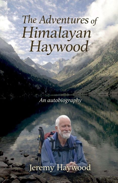 "The Adventures of Himalayan Haywood" und "An autobiography" stehen über einer Berglandschaft mit einem lächelnden, älteren Mann.