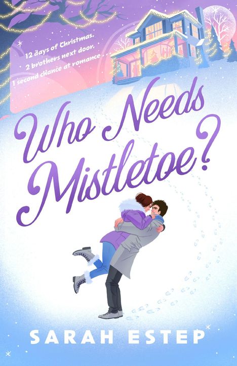 "Who Needs Mistletoe?" Ein Paar umarmt sich im Schnee vor geschmücktem Haus bei Dämmerung.