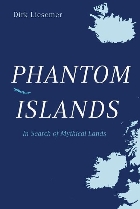 Dirk Liesemer: Phantom Islands, Buch