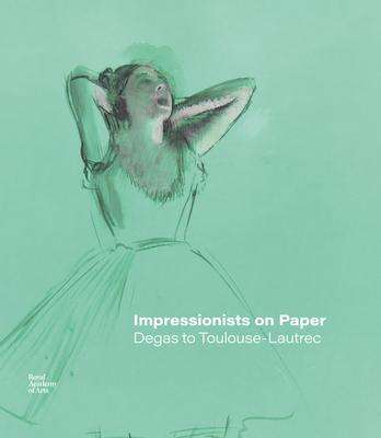 Ann Dumas: Impressionists on Paper, Buch