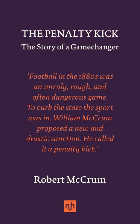 Robert Mccrum: The Penalty Kick, Buch