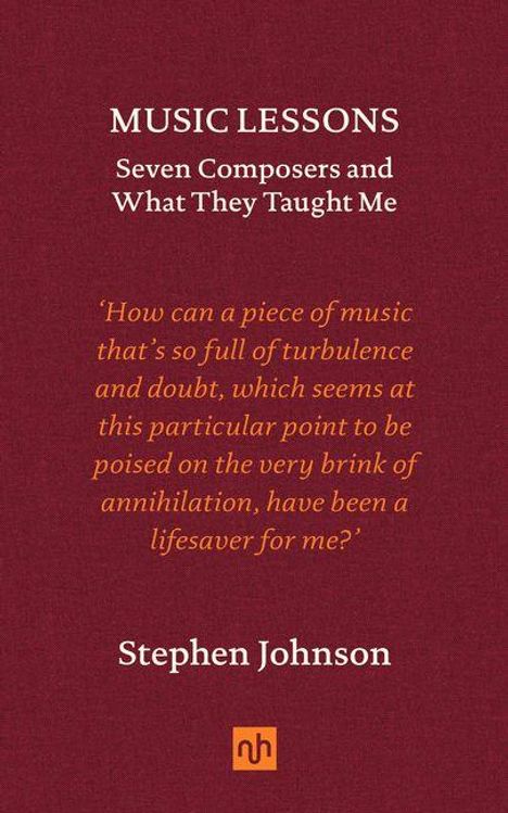 "Music Lessons: Seven Composers and What They Taught Me" von Stephen Johnson auf rotem Hintergrund.