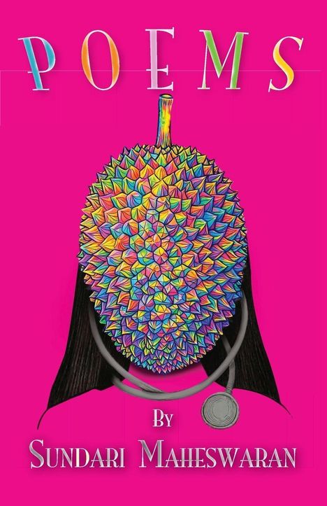 Text: "POEMS By Sundari Maheswaran." Illustration: Ein buntes, stacheliges Oval vor einem pinken Hintergrund.