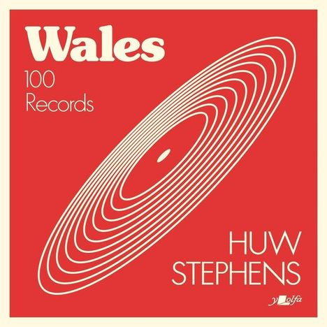 Huw Stephens: Wales: 100 Records, Buch