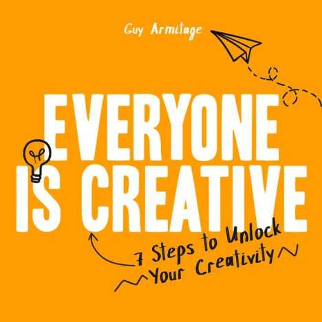 Guy Armitage: Everyone is Creative, Buch