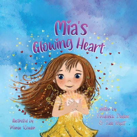 Lida Wyatt: Mia's Glowing Heart, Buch