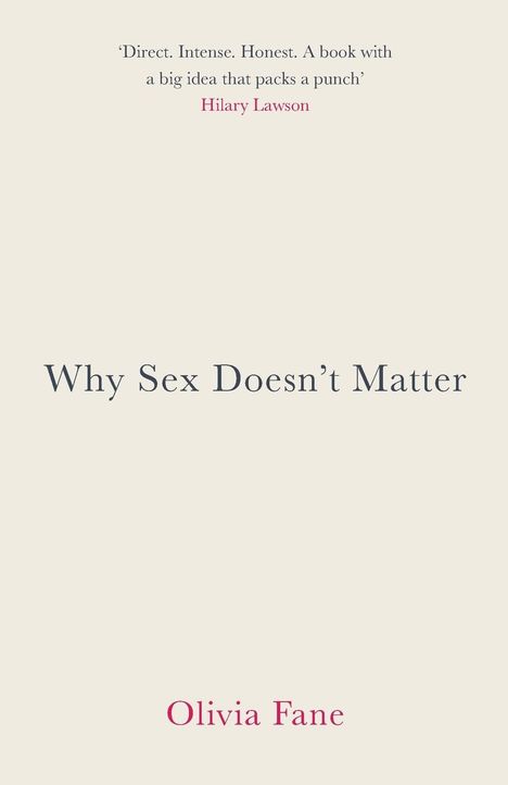 Olivia Fane: Why Sex Doesn't Matter, Buch