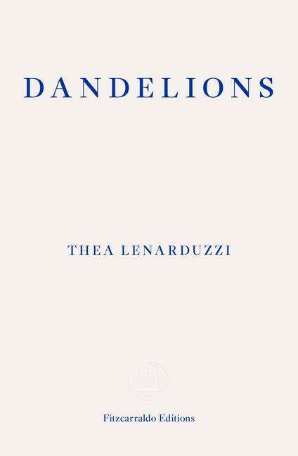 Thea Lenarduzzi: Dandelions, Buch