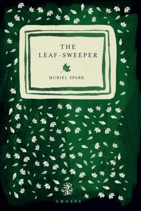 Muriel Spark: The Leaf Sweeper, Buch