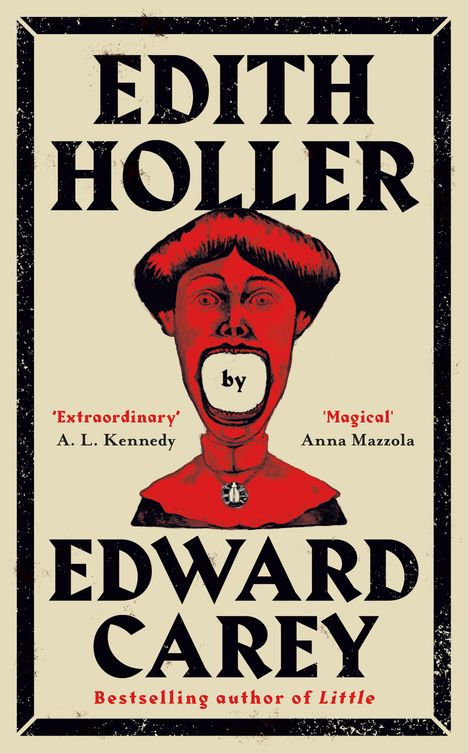 Edward Carey: Edith Holler, Buch