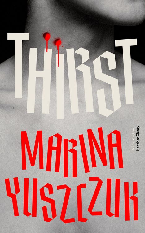 Marina Yuszczuk: Thirst, Buch