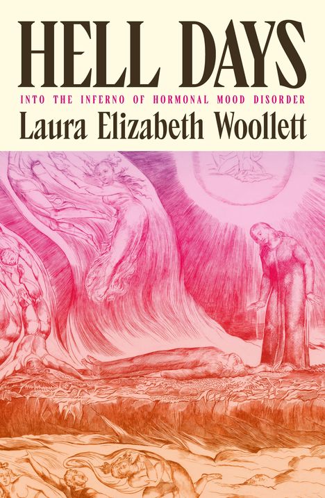 „HELL DAYS“, „INTO THE INFERNO OF HORMONAL MOOD DISORDER“, „Laura Elizabeth Woollett“. Eine göttliche Illustration mit Engel.