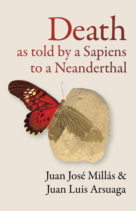 Juan Jose Millas: Death As Told by a Sapiens to a Neanderthal, Buch
