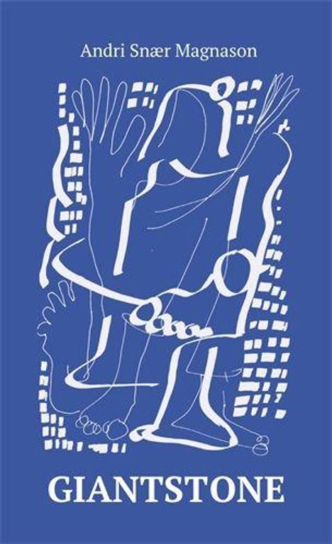 Buchtitel: "Giantstone" von Andri Snær Magnason. Weiße, abstrakte Linienfigur auf blauem Hintergrund.