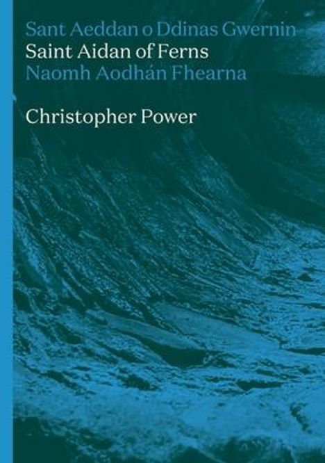 Christopher Power: St Aidan of Ferns, Buch