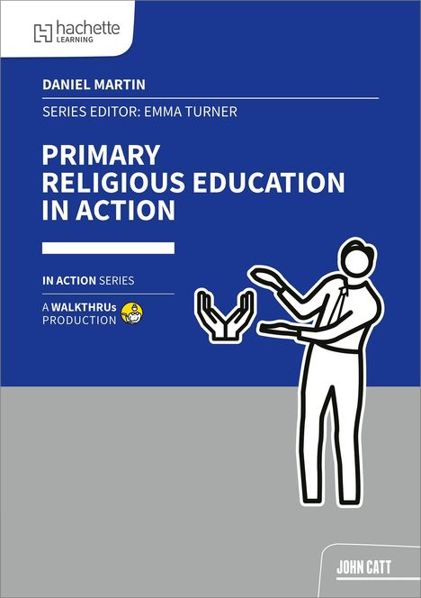 "Primary Religious Education in Action" von Daniel Martin. Illustration eines stilisierten Menschen, blau-grauer Hintergrund.
