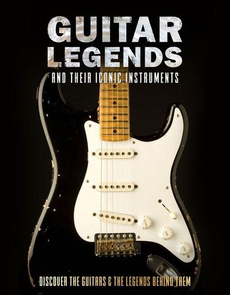 "GUITAR LEGENDS AND THEIR ICONIC INSTRUMENTS. DISCOVER THE GUITARS & THE LEGENDS BEHIND THEM." Schwarze E-Gitarre.