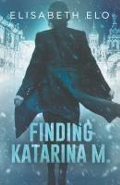 Elisabeth Elo: Finding Katarina M, Buch