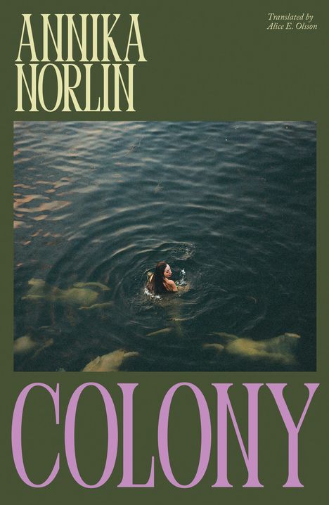 Annika Norlin: Colony, Buch