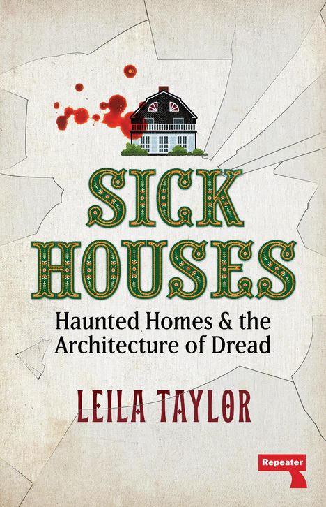 Leila Taylor: Sick Houses, Buch