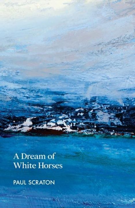 Paul Scraton: A Dream of White Horses, Buch