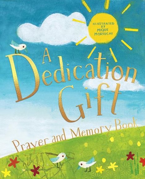 A Dedication Gift Prayer and Memory Book, Buch