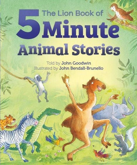 "The Lion Book of 5 Minute Animal Stories" in großen Buchstaben. Verschiedene fröhliche Tiere tanzen auf grünem Hintergrund.
