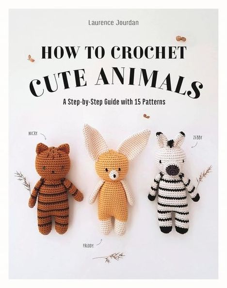 Laurence Jourdan: The World of Crochet Animals, Buch