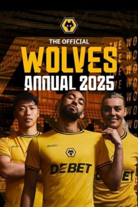Grange: Official Wolverhampton Wanderers Annual 2025, Buch