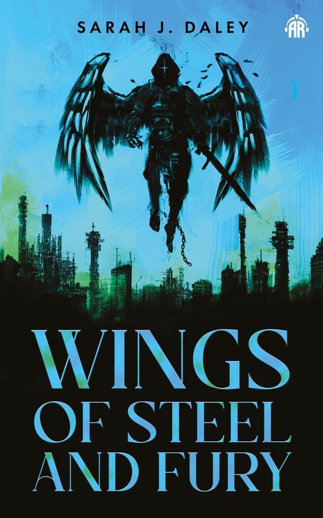 Sarah Daley: Wings of Steel &amp; Fury, Buch