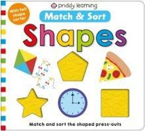 Priddy Books: Match &amp; Sort Shapes, Buch