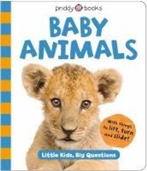 Priddy Books: Little Kids Big Questions Baby Animals, Buch