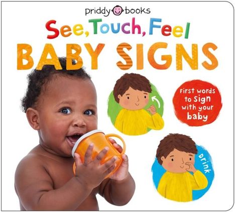 Priddy Books: See, Touch, Feel Baby Signs, Buch