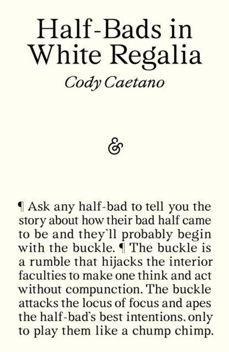 Cody Caetano: Half-Bads in White Regalia, Buch