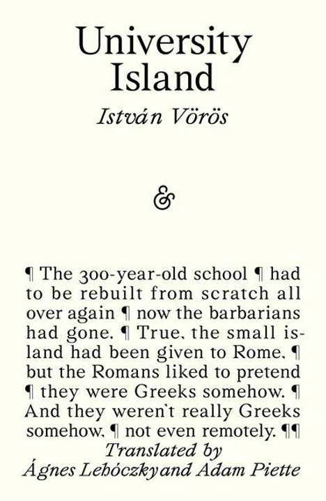 "University Island, István Vörös. Text über den Wiederaufbau einer alten Schule und Römer, die vorgaben, Griechen zu sein."