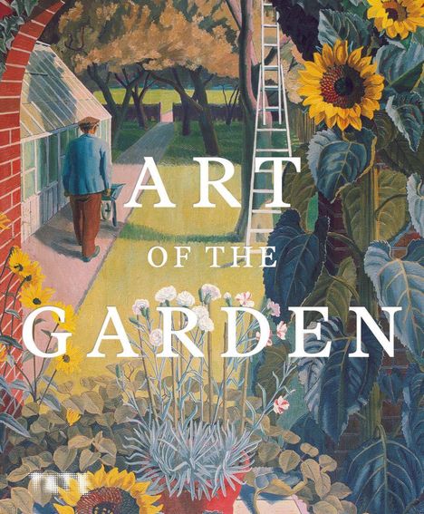 Text: "ART OF THE GARDEN". Ein Gemälde mit einem Mann, der eine Schubkarre vor einem Gewächshaus schiebt; Sonnenblumen, Leiter.