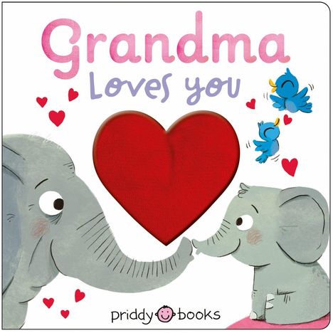 „Grandma Loves You“ steht in bunten Buchstaben. Ein rotes Herz. Zwei Elefanten berühren Rüssel, von Herzen umgeben.