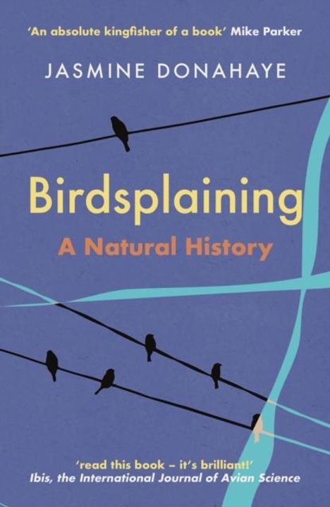 Jasmine Donahaye: Birdsplaining, Buch