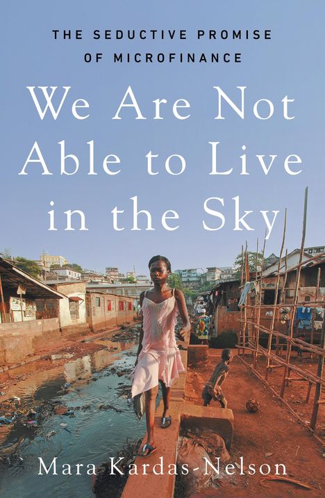 Mara Kardas-Nelson: We Are Not Able to Live in the Sky, Buch