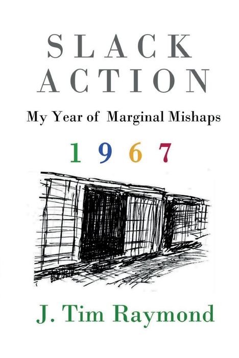 J Tim Raymond: Slack Action, Buch