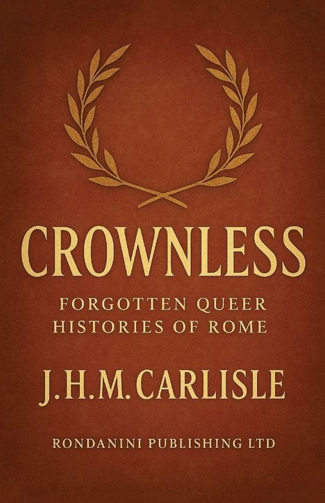 J. H. M. Carlisle: Crownless, Buch