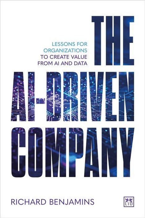 Text: "THE AI-DRIVEN COMPANY" und "RICHARD BENJAMINS". Unten ein Logo. Hintergrund mit technischen Mustern.