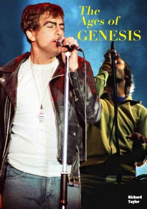 Text: "The Ages of GENESIS" und "Richard Taylor". Zwei Männer singen leidenschaftlich auf einer Bühne.