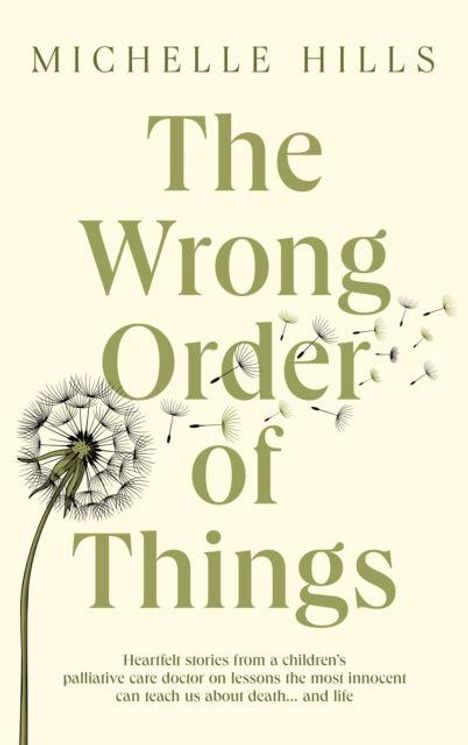„The Wrong Order of Things“ von Michelle Hills. Pusteblumenmotiv mit fliegenden Samen.