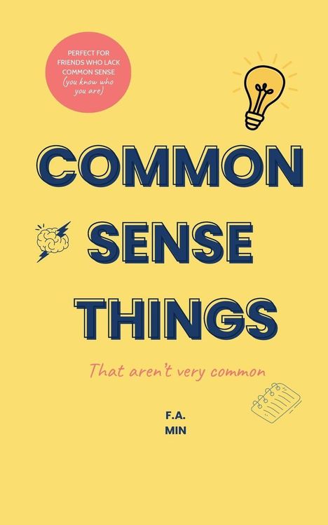 F a Min: Common Sense Things (That Aren't Very Common), Buch