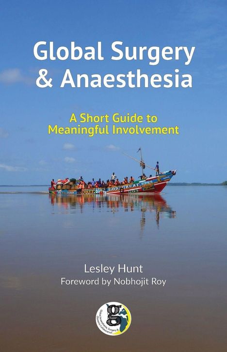 „Global Surgery & Anaesthesia: A Short Guide to Meaningful Involvement“ von Lesley Hunt. Menschen in einem Boot.