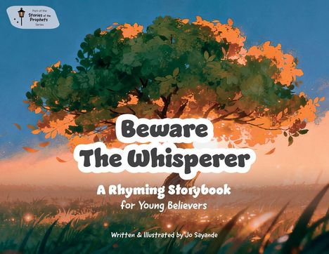 „Beware The Whisperer: A Rhyming Storybook for Young Believers“, Illustration eines Baumes bei Sonnenuntergang.
