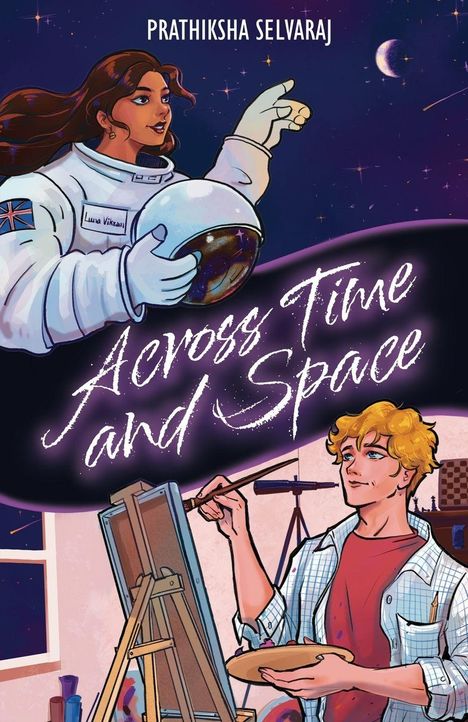 Text: "Prathiksha Selvaraj", "Across Time and Space". Illustration: Astronautin zeigt auf den Weltraum, junger Mann malt.