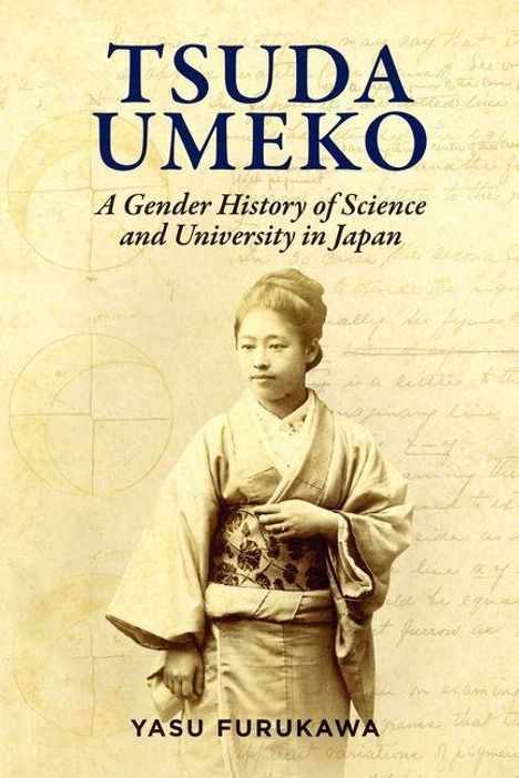 „TSUDA UMEKO: A Gender History of Science and University in Japan“ von Yasu Furukawa. Frau im Kimono, altertümlicher Stil.