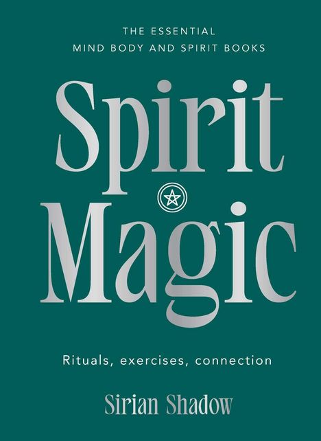 „Spirit Magic“, „Rituals, exercises, connection“. Grüner Hintergrund, großer silberner Schriftzug.